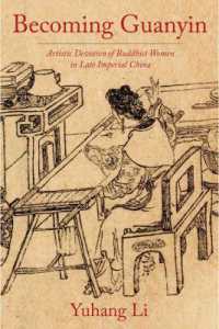 Becoming Guanyin : Artistic Devotion of Buddhist Women in Late Imperial China (Premodern East Asia: New Horizons)