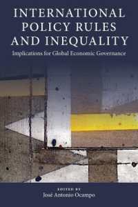 International Policy Rules and Inequality : Implications for Global Economic Governance (Initiative for Policy Dialogue at Columbia: Challenges in Development and Globalization)