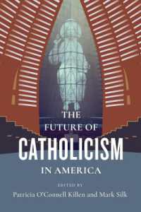 アメリカのカトリックの未来<br>The Future of Catholicism in America (The Future of Religion in America)