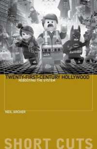 ２１世紀ハリウッド映画入門<br>Twenty-First-Century Hollywood : Rebooting the System (Short Cuts)