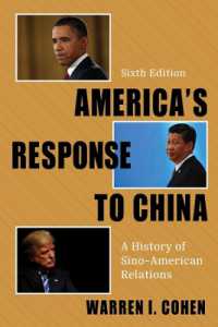 米中関係史（第６版）<br>America's Response to China : A History of Sino-American Relations （sixth）