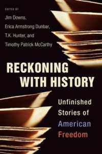 アメリカにおける自由の未完の歴史<br>Reckoning with History : Unfinished Stories of American Freedom