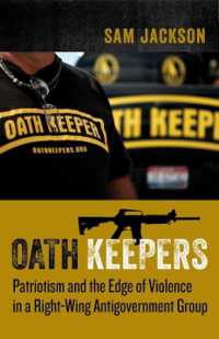 Oath Keepers : Patriotism and the Edge of Violence in a Right-Wing Antigovernment Group