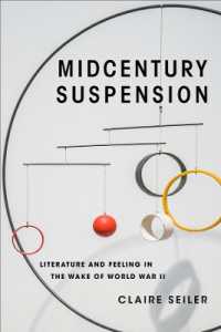 Midcentury Suspension : Literature and Feeling in the Wake of World War II (Modernist Latitudes)