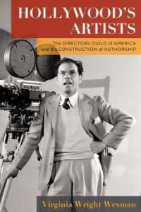 Hollywood's Artists : The Directors Guild of America and the Construction of Authorship (Film and Culture Series)