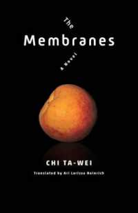 The Membranes : A Novel (Modern Chinese Literature from Taiwan)