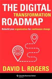 組織のためのＤＸロードマップ<br>The Digital Transformation Roadmap : Rebuild Your Organization for Continuous Change
