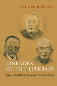Lineages of the Literary : Tibetan Buddhist Polymaths of Socialist China