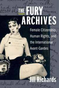 The Fury Archives : Female Citizenship, Human Rights, and the International Avant-Gardes (Modernist Latitudes)