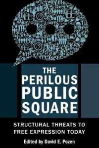 公共空間の危機：今日の表現の自由に対する構造的脅威<br>The Perilous Public Square : Structural Threats to Free Expression Today