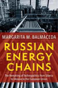 Russian Energy Chains : The Remaking of Technopolitics from Siberia to Ukraine to the European Union (Woodrow Wilson Center Series)