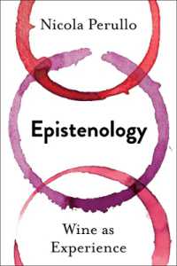 ワインを愉しむ哲学<br>Epistenology : Wine as Experience (Arts and Traditions of the Table: Perspectives on Culinary History)