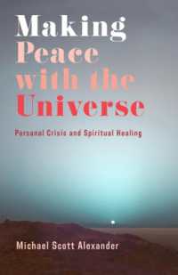Making Peace with the Universe : Personal Crisis and Spiritual Healing