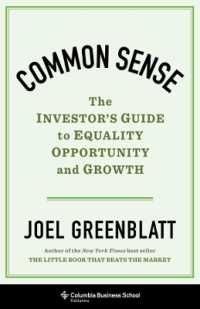 Common Sense : The Investor's Guide to Equality, Opportunity, and Growth