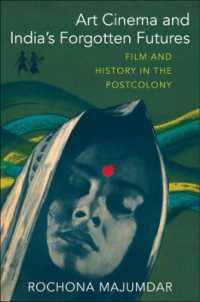 Art Cinema and India's Forgotten Futures : Film and History in the Postcolony