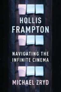 Hollis Frampton : Navigating the Infinite Cinema (Film and Culture Series)