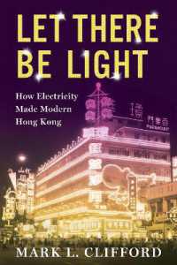 Let There Be Light : How Electricity Made Modern Hong Kong (Center on Global Energy Policy Series)