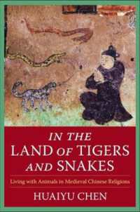 In the Land of Tigers and Snakes : Living with Animals in Medieval Chinese Religions (The Sheng Yen Series in Chinese Buddhist Studies)