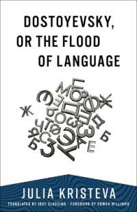 Dostoyevsky, or the Flood of Language (European Perspectives: A Series in Social Thought and Cultural Criticism)