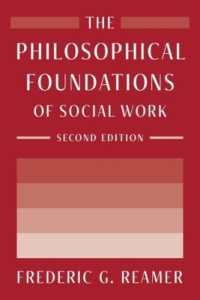 ソーシャルワークの哲学的基盤（第２版）<br>The Philosophical Foundations of Social Work （second）