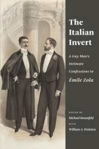 The Italian Invert : A Gay Man's Intimate Confessions to Émile Zola
