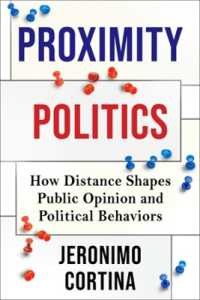 近接性の政治学：世論と政治行動に対する距離の影響<br>Proximity Politics : How Distance Shapes Public Opinion and Political Behaviors