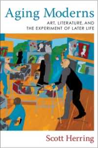 晩年のモダニズム：老いても前衛であり続けた作家・芸術家の生き方<br>Aging Moderns : Art, Literature, and the Experiment of Later Life