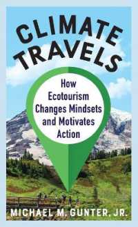 エコツーリズムで知る気候危機と行動の必要性<br>Climate Travels : How Ecotourism Changes Mindsets and Motivates Action