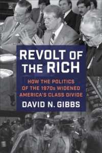 富裕層の反旗：1970年代の米国政治と格差拡大<br>Revolt of the Rich : How the Politics of the 1970s Widened America's Class Divide