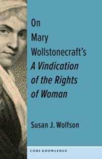 コロンビア名著教室：メアリ・ウルストンクラフト『女性の権利の擁護』<br>On Mary Wollstonecraft's a Vindication of the Rights of Woman : The First of a New Genus (Core Knowledge)