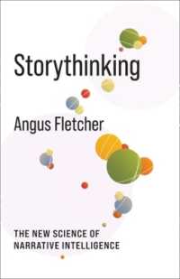『世界はナラティブでできている：なぜ物語思考が重要なのか』（原書）<br>Storythinking : The New Science of Narrative Intelligence (No Limits)