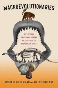 Macroevolutionaries : Reflections on Natural History, Paleontology, and Stephen Jay Gould