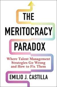 メリトクラシーの逆説：才能管理戦略の間違いやすいポイントと対策<br>The Meritocracy Paradox : Where Talent Management Strategies Go Wrong and How to Fix Them