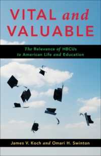 Vital and Valuable : The Relevance of HBCUs to American Life and Education (Black Lives in the Diaspora: Past / Present / Future)