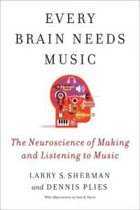 音楽体験の神経科学<br>Every Brain Needs Music : The Neuroscience of Making and Listening to Music