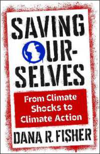 Saving Ourselves : From Climate Shocks to Climate Action (Society and the Environment)