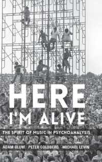 Here I'm Alive : The Spirit of Music in Psychoanalysis