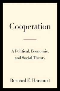 協同の政治・経済・社会理論<br>Cooperation : A Political, Economic, and Social Theory