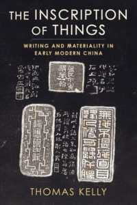 The Inscription of Things : Writing and Materiality in Early Modern China