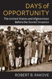 Days of Opportunity : The United States and Afghanistan before the Soviet Invasion (Global America)