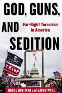 米国の極右テロリズムの歴史と現在<br>God, Guns, and Sedition : Far-Right Terrorism in America (A Council on Foreign Relations Book)
