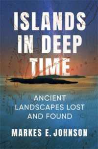 島の景観に流れる太古の時間<br>Islands in Deep Time : Ancient Landscapes Lost and Found