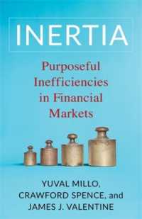 慣性：金融市場における意図的な非効率<br>Inertia : Purposeful Inefficiencies in Financial Markets