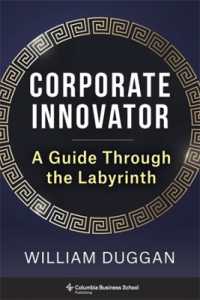 Corporate Innovator : A Guide through the Labyrinth