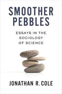 Smoother Pebbles : Essays in the Sociology of Science