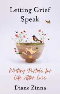 大切な人を失った悲しみをいかに書くか<br>Letting Grief Speak : Writing Portals for Life after Loss