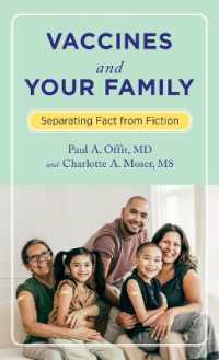 家族と共有したいワクチンの知識（第２版）<br>Vaccines and Your Family : Separating Fact from Fiction （second）