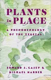 植物的状態の現象学<br>Plants in Place : A Phenomenology of the Vegetal (Critical Life Studies)