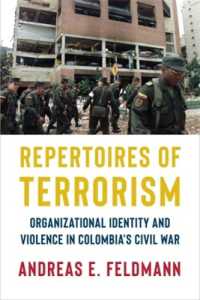 Repertoires of Terrorism : Organizational Identity and Violence in Colombia's Civil War (Columbia Studies in Terrorism and Irregular Warfare)