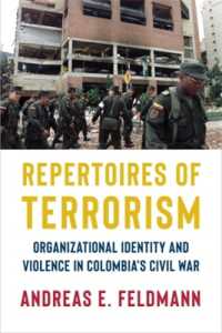 Repertoires of Terrorism : Organizational Identity and Violence in Colombia's Civil War (Columbia Studies in Terrorism and Irregular Warfare)